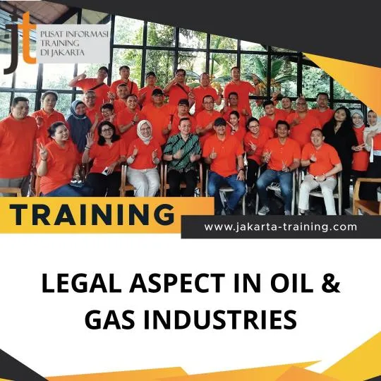 TRAINING LEGAL ASPECT IN OIL & GAS INDUSTRIES